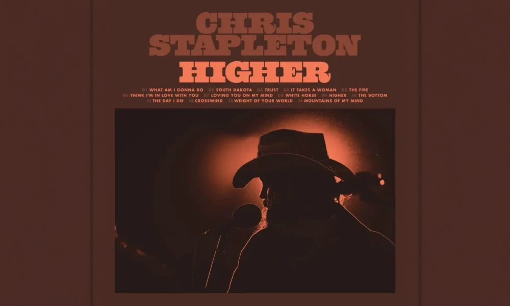 Review: Chris Stapleton's New Album 'Higher' - RootsnRevelry