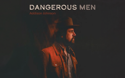 Review: Addison Johnson’s New Album ‘Dangerous Men’