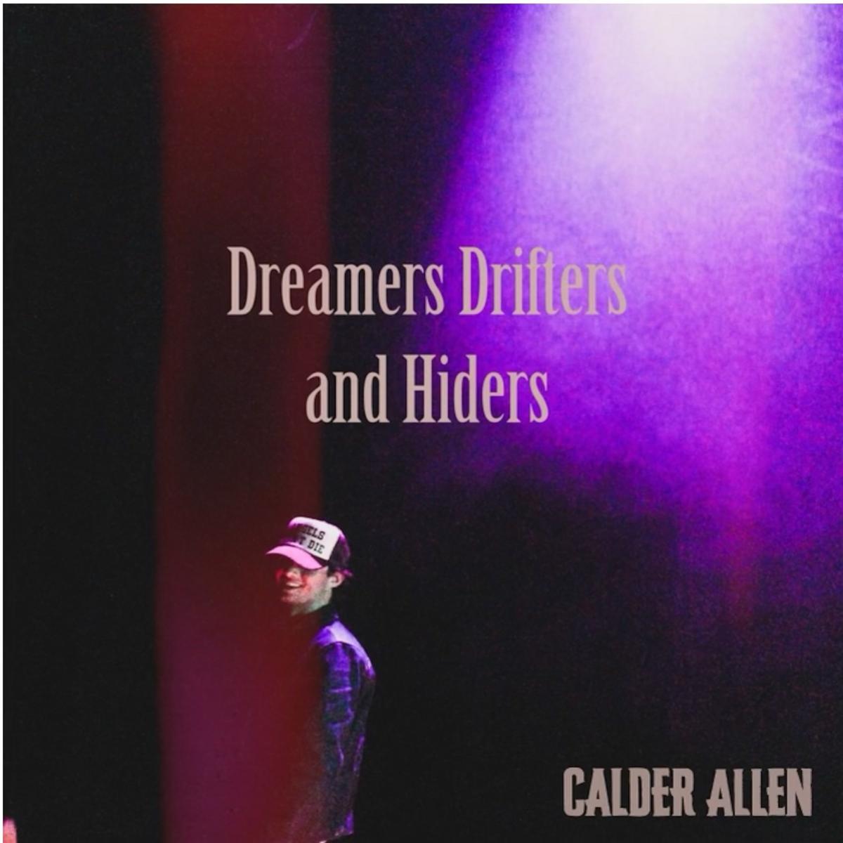 Calder Allen Dreamers, Drifters and hiders