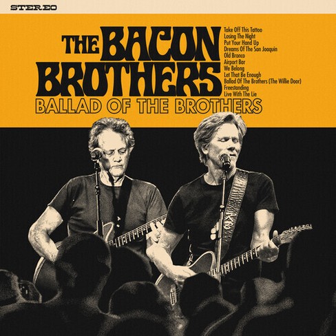 The bacon Brothers Ballad of the brothers